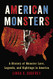 American Monsters: A History of Monster Lore Legends and Sightings in America