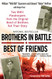 Brothers in Battle Best of Friends
