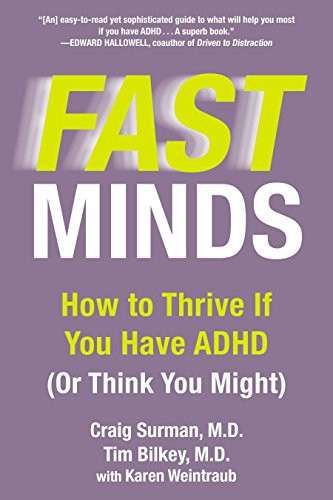 Fast Minds: How to Thrive If You Have ADHD