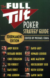 Full Tilt Poker Strategy Guide: Tournament Edition