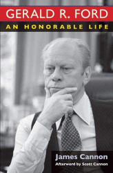 Gerald R. Ford: An Honorable Life