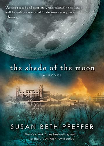 Shade of the Moon (Life As We Knew It Series)