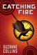 Catching Fire (The Second Book of the Hunger Games)