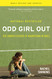 Odd Girl Out Revised and Updated: The Hidden Culture of Aggression in Girls