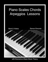 Piano Scales Chords & Arpeggios Lessons with Elements of Basic Music Theory