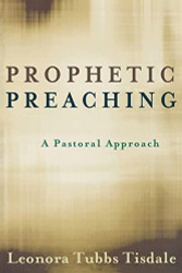 Prophetic Preaching: A Pastoral Approach