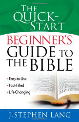 Quick-Start Beginner's Guide to the Bible