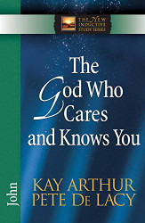 God Who Cares and Knows You: John
