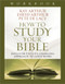 How to Study Your Bible Workbook: Discover the Life-Changing