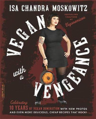 Vegan with a Vengeance 10th Anniversary Edition