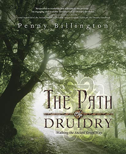 Path of Druidry: Walking the Ancient Green Way