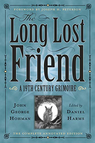 Long-Lost Friend: A 19th Century American Grimoire