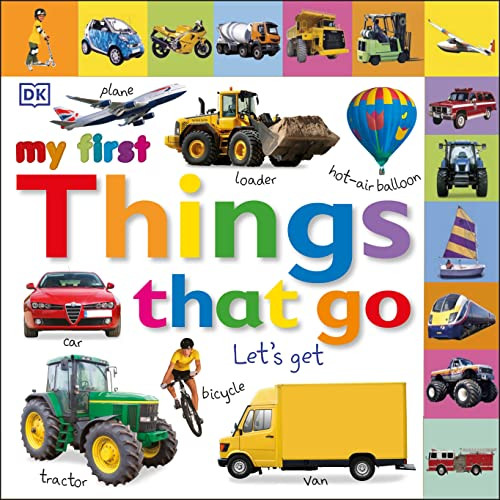 Tabbed Board Books: My First Things That Go: Let's Get Moving!