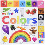 Tabbed Board Books: My First Colors: Let's Learn Them All!