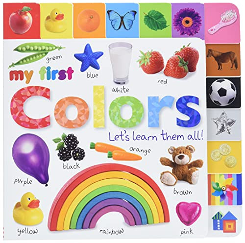 Tabbed Board Books: My First Colors: Let's Learn Them All!