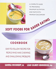 Soft Foods for Easier Eating Cookbook