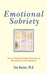 Emotional Sobriety: From Relationship Trauma to Resilience and Balance