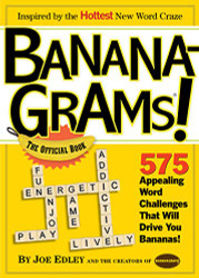 Banana-Grams! The Official Book 575 Appealing Word Challenges