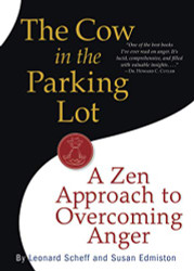 Cow in the Parking Lot: A Zen Approach to Overcoming Anger