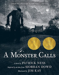 Monster Calls: Inspired by an idea from Siobhan Dowd