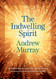 Indwelling Spirit: The Work of the Holy Spirit in the Life of the Believer
