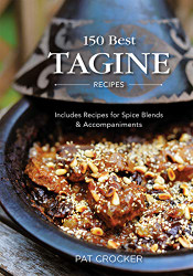 150 Best Tagine Recipes