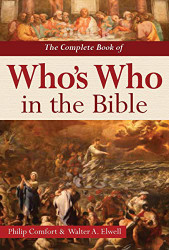 Complete Book of Who's Who in the Bible