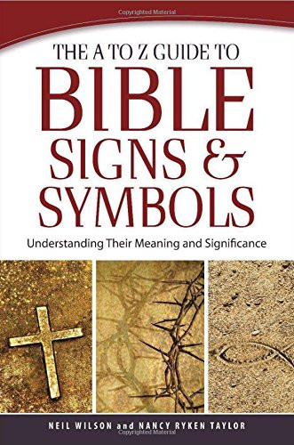 A to Z Guide to Bible Signs and Symbols
