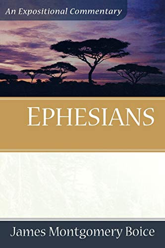 Ephesians: An Expositional Commentary