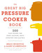 Great Big Pressure Cooker Book