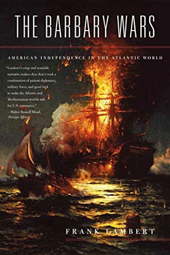 Barbary Wars: American Independence in the Atlantic World