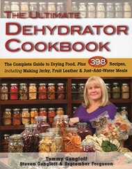Ultimate Dehydrator Cookbook The