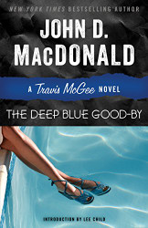 Deep Blue Good-by: A Travis McGee Novel
