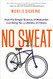 No Sweat: How the Simple Science of Motivation Can Bring You a Lifetime of Fitness