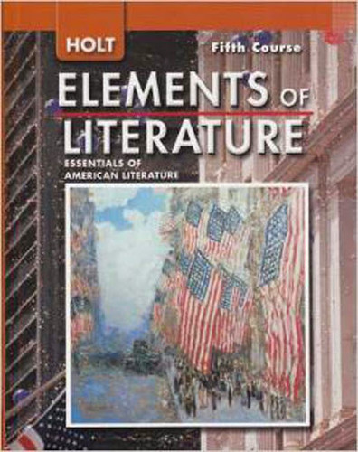 Elements Of Literature Essentials Of American Literature 5Th Course