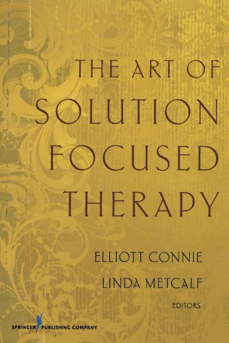 Art of Solution Focused Therapy