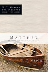 Matthew (N.T. Wright for Everyone Bible Study Guides)