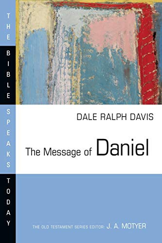 Message of Daniel (Bible Speaks Today)