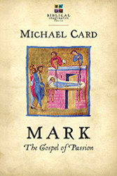 Mark: The Gospel of Passion (Biblical Imagination)