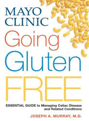 Mayo Clinic Going Gluten Free