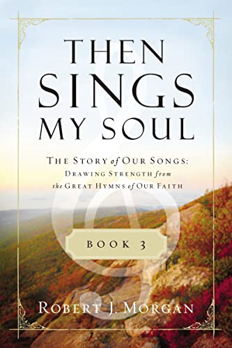 Then Sings My Soul Book 3