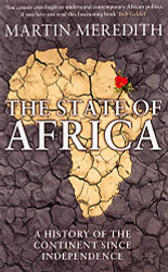 State of Africa: A History of the Continent Since