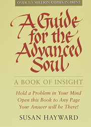 Guide for the Advanced Soul: A Book of Insight