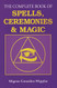 Complete Book of Spells Ceremonies & Magic