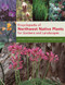 Encyclopedia of Northwest Native Plants for Gardens and Landscapes