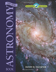 New Astronomy Book (Wonders of Creation)