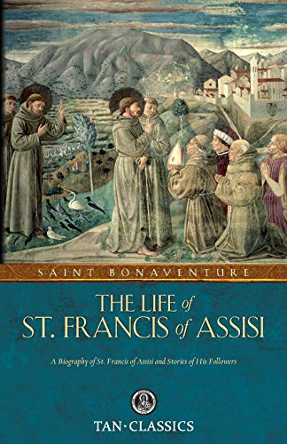 Life of St. Francis of Assisi (Tan Classics)