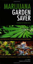 Marijuana Garden Saver: Handbook for Healthy Plants