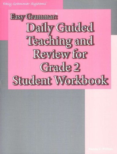 Easy Grammar: Daily Guided Teaching & Review for Grade 2 Student Workbook
