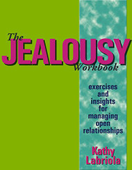 Jealousy Workbook: Exercises and Insights for Managing Open Relationships